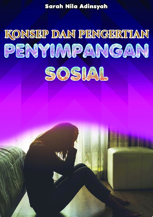 Pengertian dan konsep penyimpangan sosial 